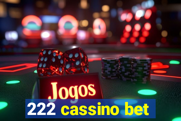 222 cassino bet